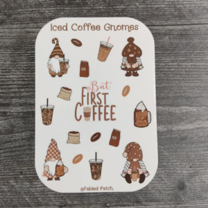 Iced Coffee Gnome sticker sheet featuring 4 gnomes, coffee beans, cups and a but first coffee sticker.